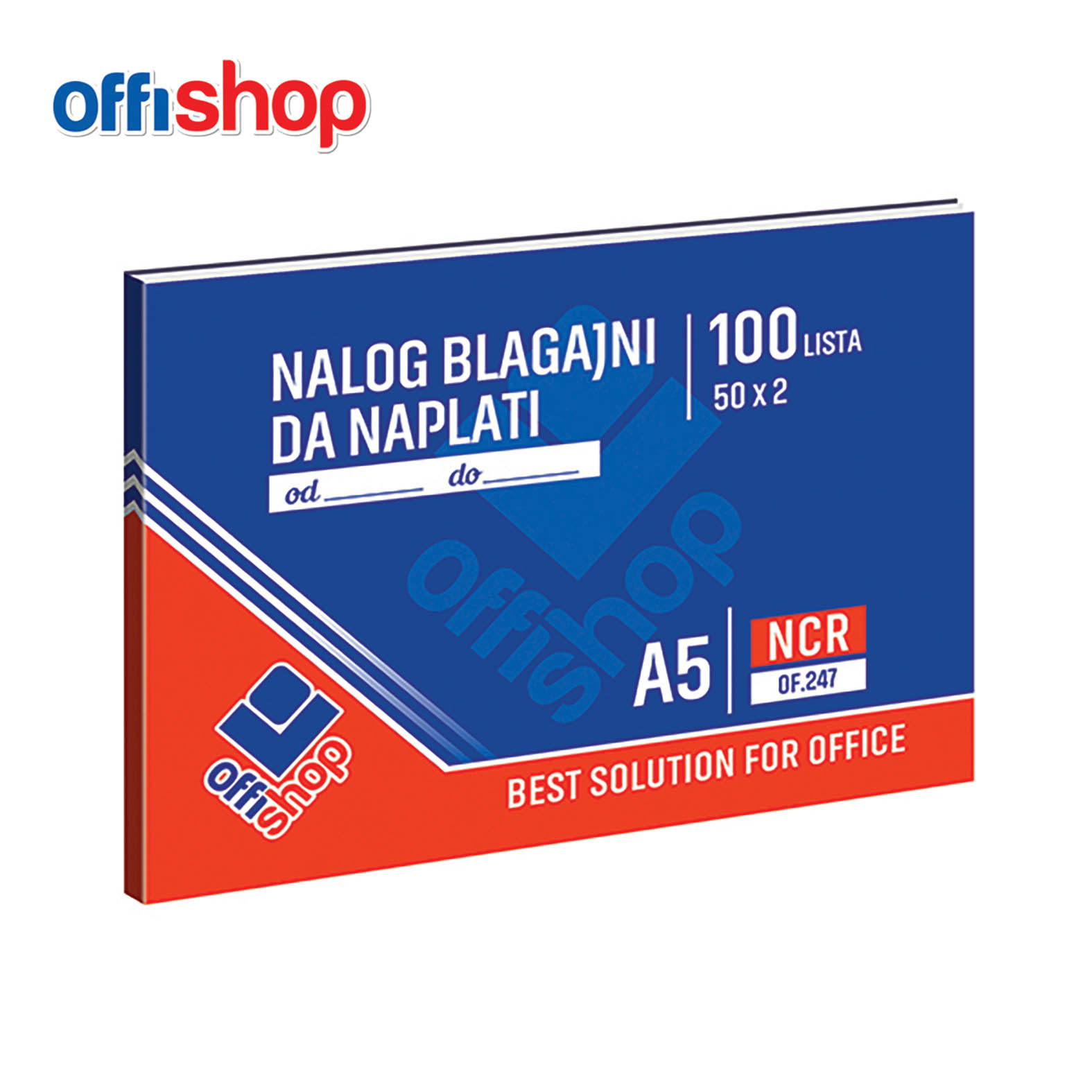 NALOG BLAGAJNI DA NAPLATI A5 NCR OF247 - OFFISHOP | Kancelarijski materijal | NBK